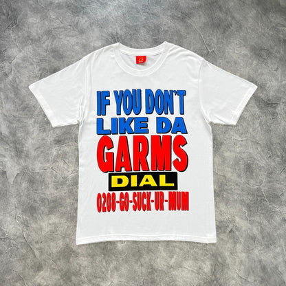 Corteiz If You Don't Like The Garms Letter T-Shirt